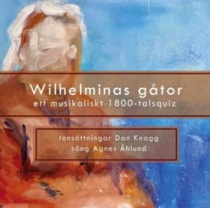 Knagg Dan - Willheminas Gåtor ryhmässä CD @ Bengans Skivbutik AB (4119322)