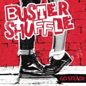 Buster Shuffle - Go Steady (Vinyl Lp) ryhmässä VINYYLI @ Bengans Skivbutik AB (4119594)