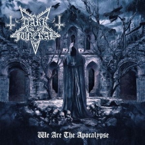 Dark Funeral - We Are The Apocalypse ryhmässä MK Test 4 @ Bengans Skivbutik AB (4119690)