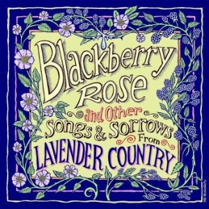 Lavender Country - Blackberry Rose ryhmässä VINYYLI @ Bengans Skivbutik AB (4120411)