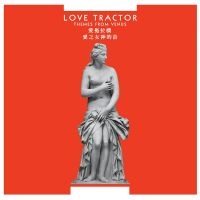 Love Tractor - Themes From Venus (Remastered Editi ryhmässä VINYYLI @ Bengans Skivbutik AB (4120414)