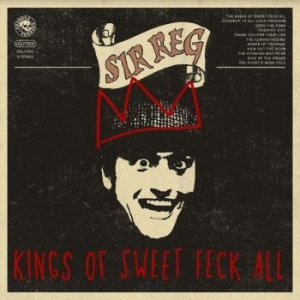 Sir Reg - Kings Of Sweet Feck All ryhmässä VINYYLI @ Bengans Skivbutik AB (4120672)