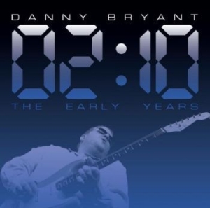 Bryant Danny - 02:10 - The Early Years ryhmässä VINYYLI @ Bengans Skivbutik AB (4120674)