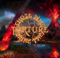 Those Who Bring The Torture - Cosmos Osmosis ryhmässä CD @ Bengans Skivbutik AB (4120708)