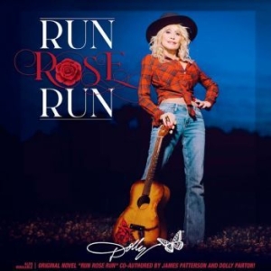 Parton Dolly - Run, Rose, Run ryhmässä CD @ Bengans Skivbutik AB (4125692)