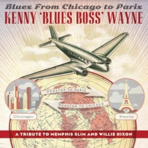 Wayne Kenny 'blues Boss' - Blues From Chicago To Paris (Red) ryhmässä VINYYLI @ Bengans Skivbutik AB (4126976)