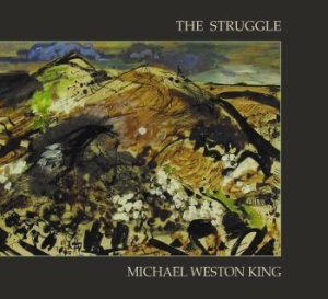 King Michael Weston - Struggle ryhmässä CD @ Bengans Skivbutik AB (4126987)