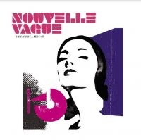 Nouvelle Vague - This Is Not A Best Of ryhmässä CD @ Bengans Skivbutik AB (4126997)