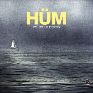 Hum - Don't Take It So Personally ryhmässä CD @ Bengans Skivbutik AB (4126998)