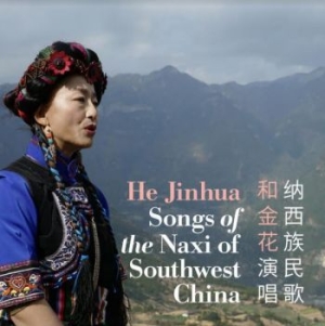 Jinhua He - Songs Of The Naxi Of Southwest ryhmässä CD @ Bengans Skivbutik AB (4127008)