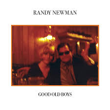 Randy Newman - Good Old Boys (Ltd. 2Lp) ryhmässä -Start Sell1 @ Bengans Skivbutik AB (4127050)