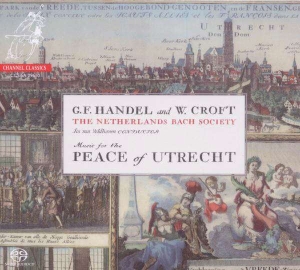 Handel G F Croft W - Music For The Peace Of Utrecht ryhmässä Musiikki / SACD / Klassiskt @ Bengans Skivbutik AB (4127100)