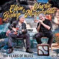 Bishop Elvin / Charlie Musselwhite - 100 Years Of Blues ryhmässä VINYYLI @ Bengans Skivbutik AB (4128471)