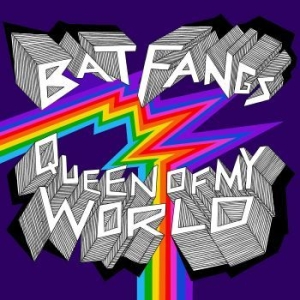 Bat Fangs - Queen Of My World ryhmässä VINYYLI @ Bengans Skivbutik AB (4128475)