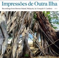 CARDOSO GONCALO F. - IMPRESSOS DE OUTRA ILHA (BORNEO) ryhmässä VINYYLI @ Bengans Skivbutik AB (4128511)