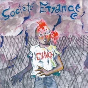 Societe Etrange - Chance ryhmässä VINYYLI @ Bengans Skivbutik AB (4128533)