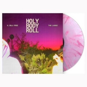 A. Billi Free & The Lasso - Holy Body Roll (Pink Marble Vinyl) ryhmässä ME SUOSITTELEMME / Joululahjavinkki: Vinyyli @ Bengans Skivbutik AB (4128588)