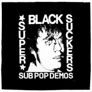 Black Supersuckers - Sub Pop Demos ryhmässä Rock @ Bengans Skivbutik AB (4128632)