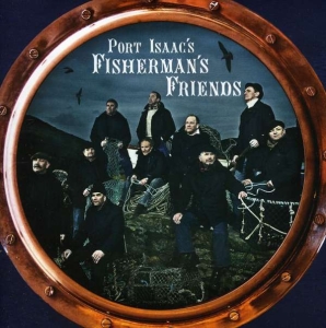 Port Isaac's Fishermans Friends - Port Isaac's Fishermans Friends ryhmässä CD @ Bengans Skivbutik AB (4128799)