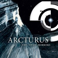 Arcturus - Sham Mirrors (Digipack) ryhmässä CD @ Bengans Skivbutik AB (4128841)