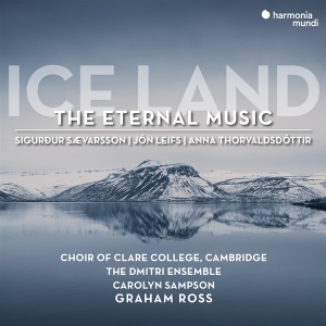 Choir Of Clare College Cambridge - Ice Land: The Eternal Music ryhmässä CD @ Bengans Skivbutik AB (4129353)