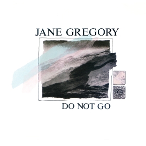 Gregory Jane - Do Not Go ryhmässä VINYYLI @ Bengans Skivbutik AB (4129402)