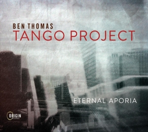 Thomas Ben -Tango Project- - Eternal Aporia ryhmässä CD @ Bengans Skivbutik AB (4129422)