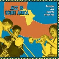 Various Artists - Jazz In South Africa - Township Jaz ryhmässä VINYYLI @ Bengans Skivbutik AB (4129841)