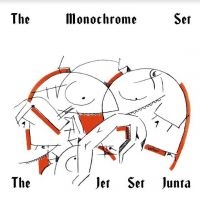 Monochrome Set - Jet Set Junta ryhmässä VINYYLI @ Bengans Skivbutik AB (4131502)