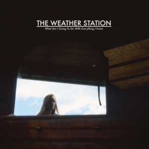 Weather Station - What Am I Going To Do With Everythi ryhmässä ME SUOSITTELEMME / Joululahjavinkki: Vinyyli @ Bengans Skivbutik AB (4131513)