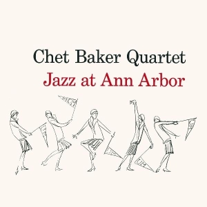 Chet Baker - Jazz At Ann Arbor ryhmässä CD @ Bengans Skivbutik AB (4131693)