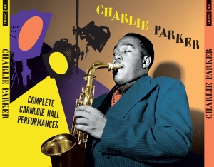 Charlie Parker - Complete Carnegie Hall Performances ryhmässä ME SUOSITTELEMME / Musiikkiboksit @ Bengans Skivbutik AB (4132432)