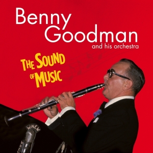 Goodman Benny - Sound Of Music ryhmässä CD @ Bengans Skivbutik AB (4132433)