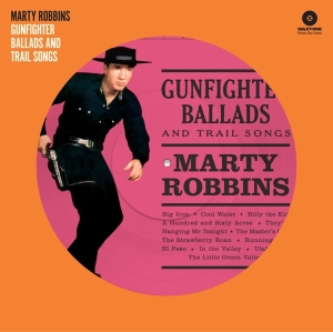 Marty Robbins - Gunfighter Ballads And Trail Songs ryhmässä VINYYLI @ Bengans Skivbutik AB (4132443)