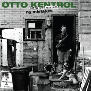 Kentrol Otto - No Mistakes ryhmässä ME SUOSITTELEMME / Record Store Day / RSD 2022 - Part 2 @ Bengans Skivbutik AB (4132999)