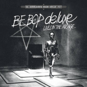 Be Bop Deluxe - Live! In The Air Age: Hammersmith Odeon Concert 1977 (White Vinyl) ryhmässä ME SUOSITTELEMME / Record Store Day / RSD 2022 - Part 2 @ Bengans Skivbutik AB (4133074)