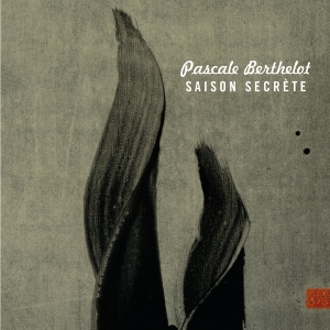 Berthelot Pascale - Saison Secrete ryhmässä CD @ Bengans Skivbutik AB (4133851)