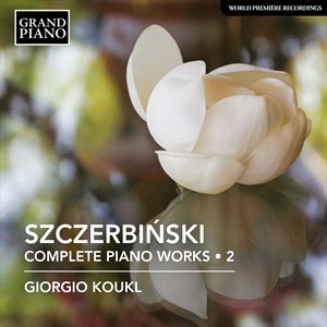 Szczerbinski Alfons - Complete Piano Music, Vol. 2 ryhmässä CD @ Bengans Skivbutik AB (4133867)