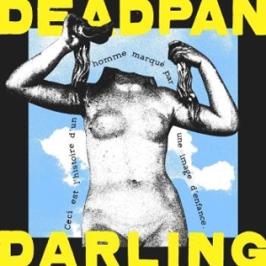 Deadpan Darling - Deadpan Darling ryhmässä VINYYLI @ Bengans Skivbutik AB (4134284)