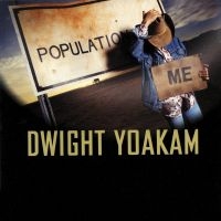 Yoakam Dwight - Population: Me ryhmässä CD @ Bengans Skivbutik AB (4134357)