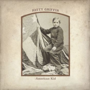 Griffin Patty - American Kid - Deluxe Ed. ryhmässä Minishops / Patty Griffin @ Bengans Skivbutik AB (4134360)