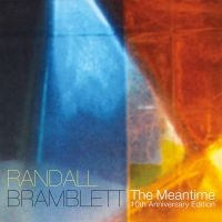 Bramblett Randall - The Meantime (10Th Anniversary Edit ryhmässä CD @ Bengans Skivbutik AB (4134364)