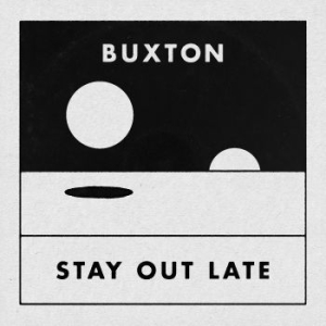 Buxton - Stay Out Late (Colored) ryhmässä VINYYLI @ Bengans Skivbutik AB (4134423)