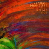 Bramblett Randall - Pine Needle Fire (Autographed, Clea ryhmässä VINYYLI @ Bengans Skivbutik AB (4134433)