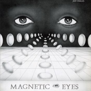 Jeff Phelps - Magnetic Eyes (Ltd Smog Vinyl) ryhmässä VINYYLI @ Bengans Skivbutik AB (4134752)