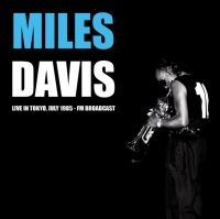 Davis Miles - Live In Tokyo, July 1985 ryhmässä Minishops / Miles Davis @ Bengans Skivbutik AB (4135532)