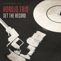 Horojo Trio - Set The Record ryhmässä VINYYLI @ Bengans Skivbutik AB (4135770)