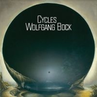 Bock Wolfgang - Cycles (+Bonus Tracks) ryhmässä CD @ Bengans Skivbutik AB (4135799)