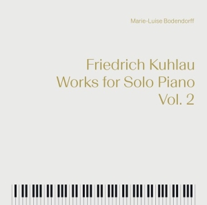 Kuhlau Friedrich - Works For Solo Piano, Vol. 2 ryhmässä CD @ Bengans Skivbutik AB (4136287)