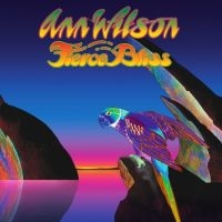 ANN WILSON - FIERCE BLISS ryhmässä ME SUOSITTELEMME / Årsbästalistor 2022 / Classic Rock 22 @ Bengans Skivbutik AB (4136669)